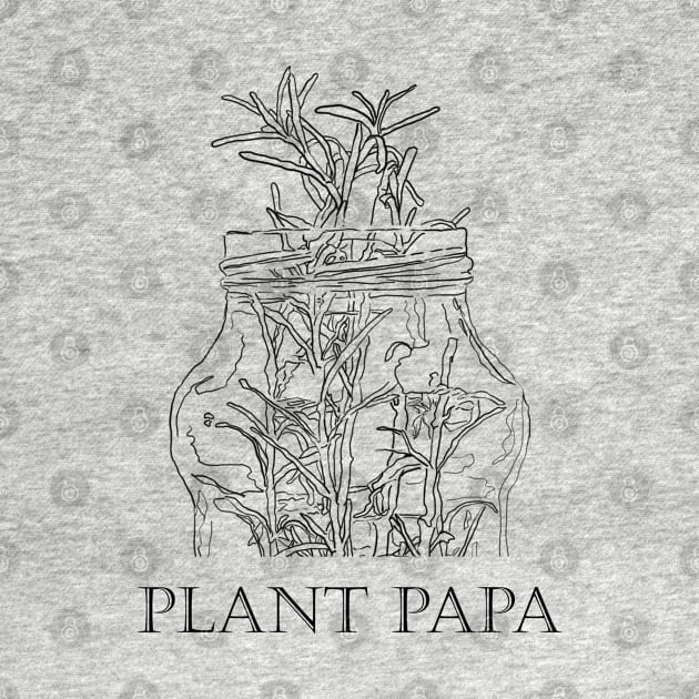 Papa needs a new gift by Earthy Planty